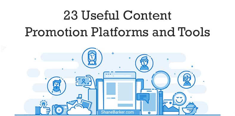 23有用的内容促销平台和工具
