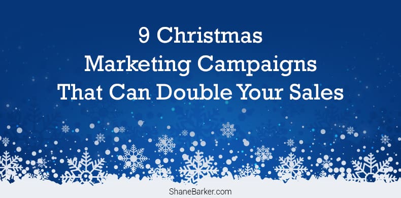 9个圣诞节营销活动，可以使您的销售增加一倍